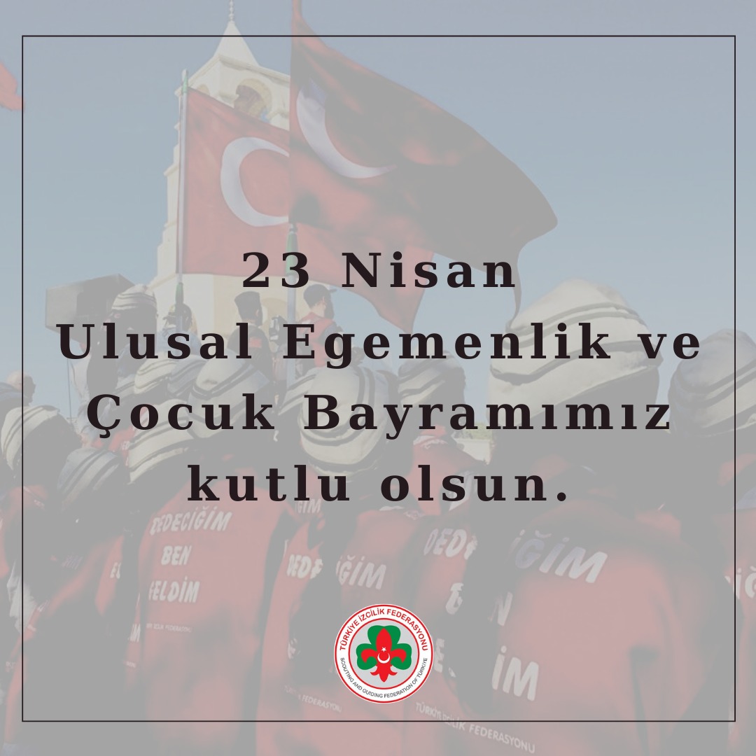 23 NİSAN ULUSAL EGEMENLİK VE ÇOCUK BAYRAMI