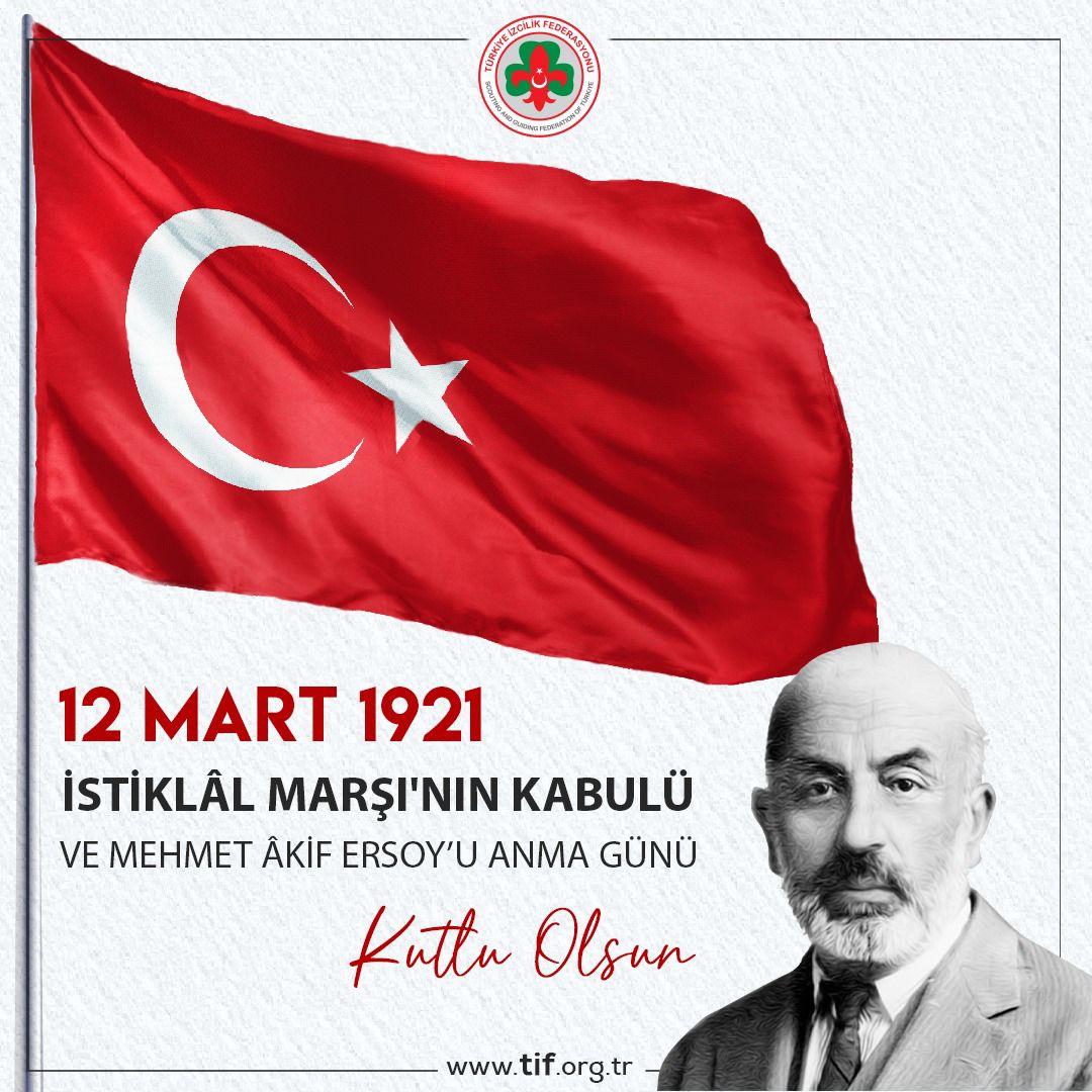 İSTİKLÂL MARŞI'NIN KABULÜ ve MEHMET ÂKİF ERSOY'U ANMA GÜNÜ