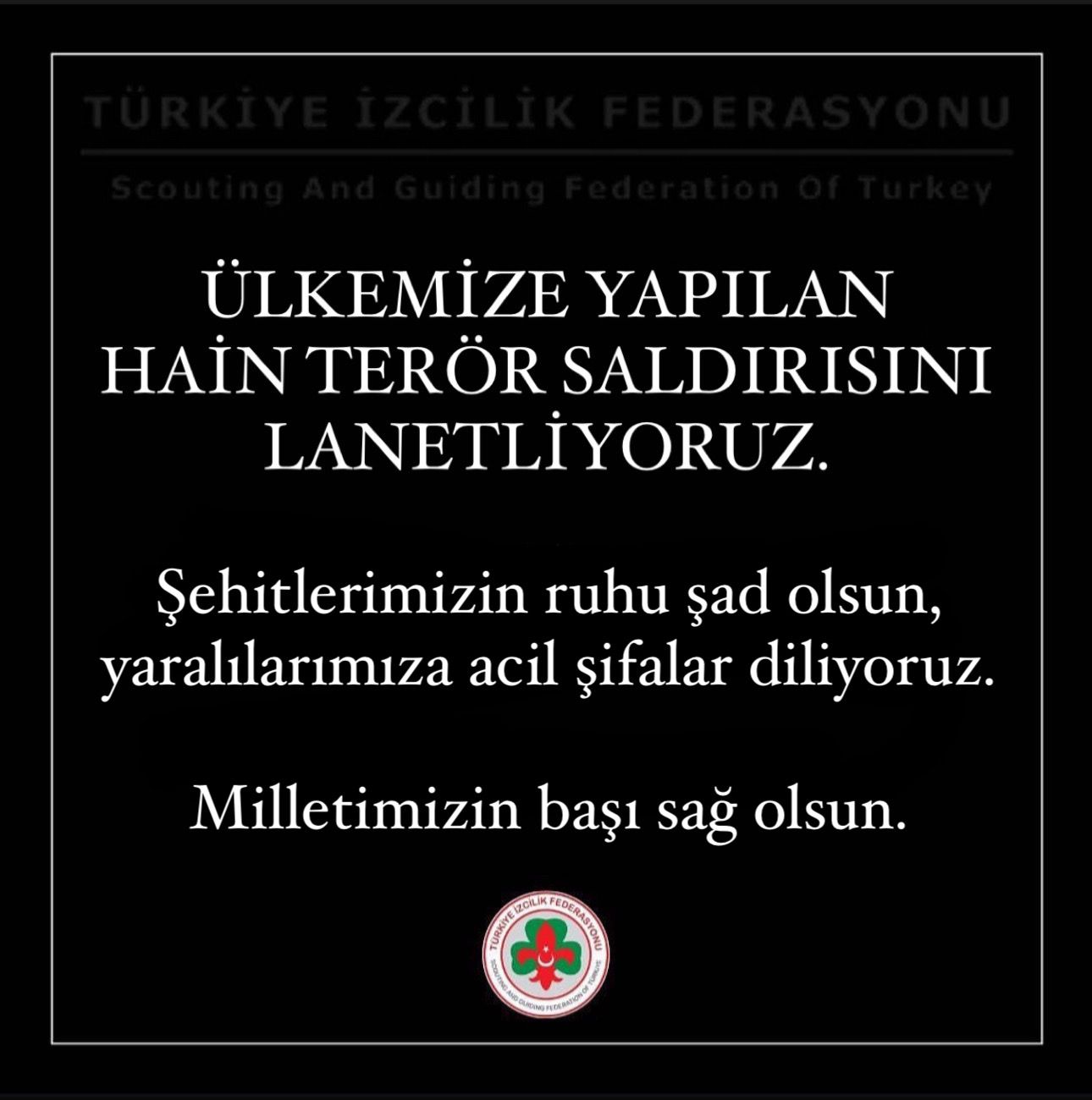 ÜLKEMİZE YAPILAN HAİN TERÖR SALDIRISINI LANETLİYORUZ