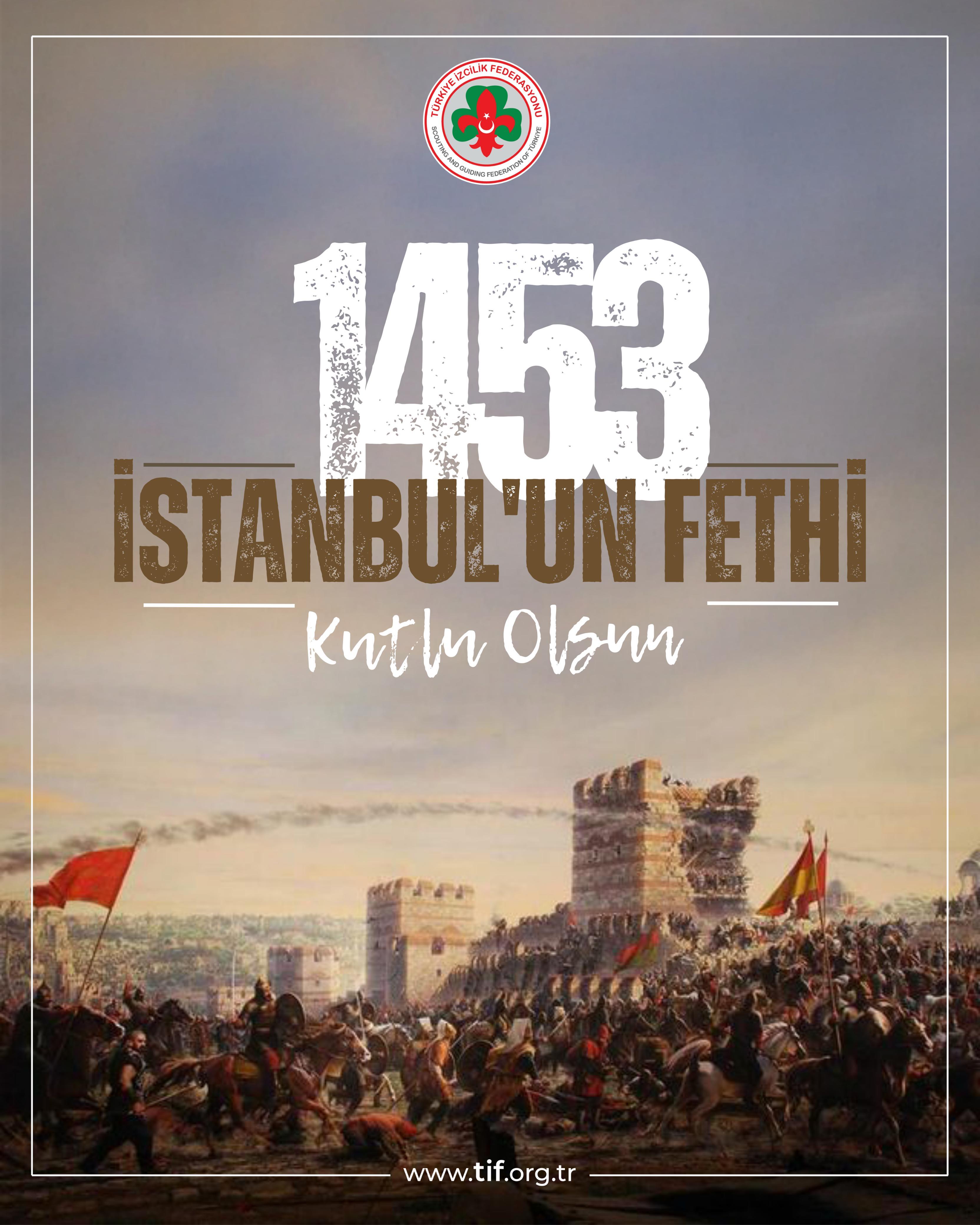 İSTANBUL'UN FETHİ